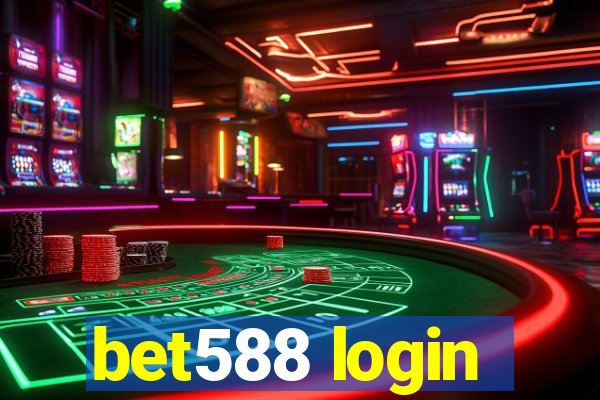 bet588 login